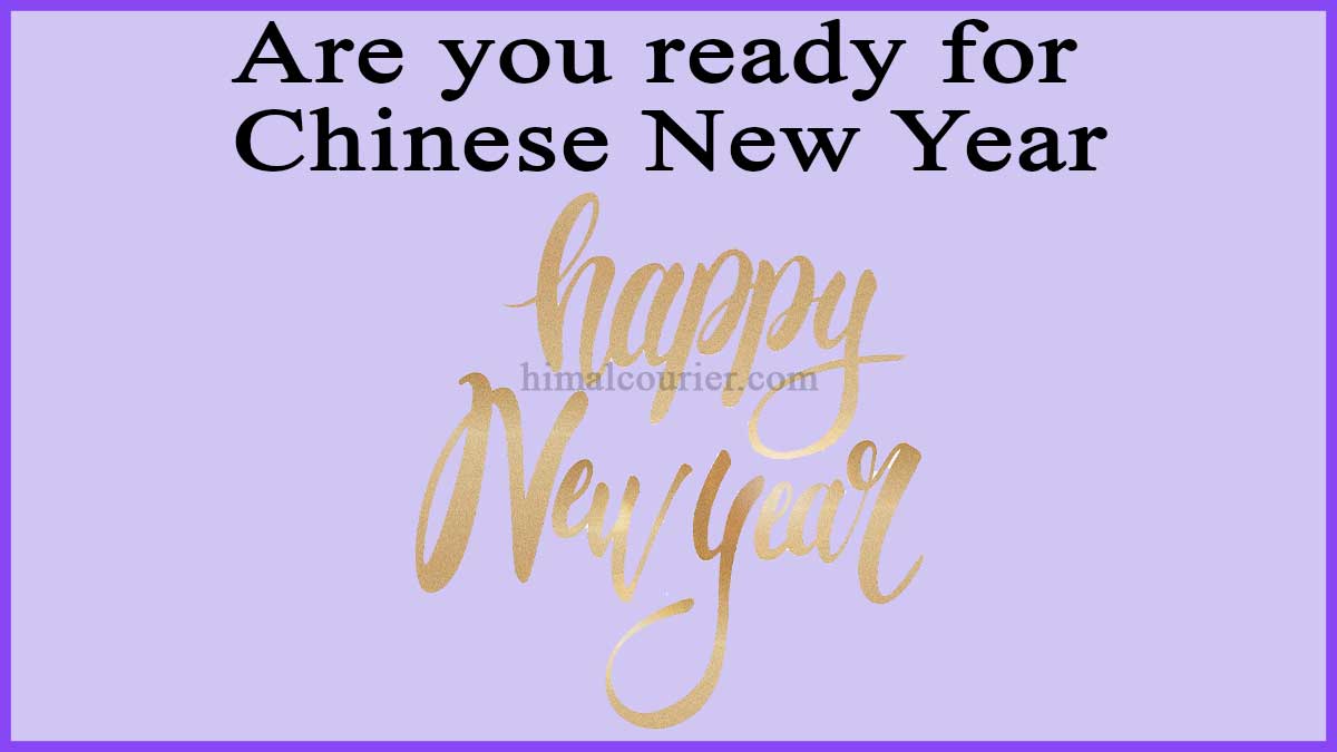 Are you ready for Chinese New Year