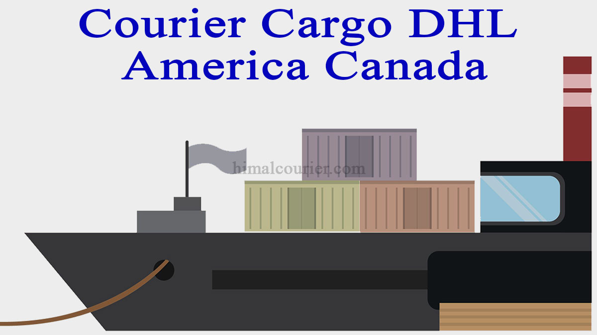 Courier Cargo DHL America Canada