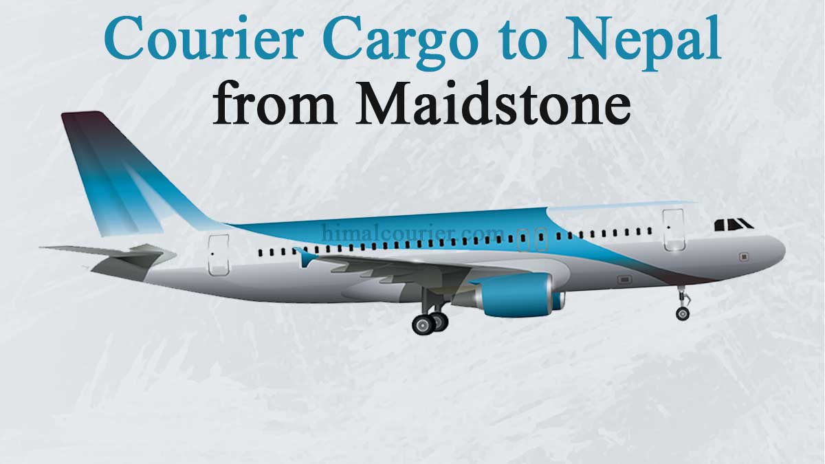 Courier Cargo to Nepal from Maidstone