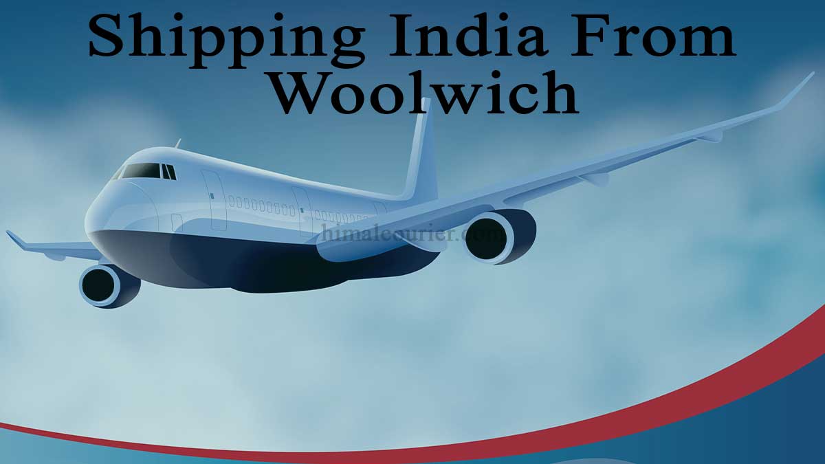 Shipping India From Woolwich