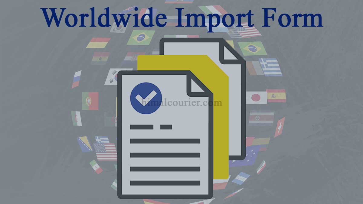 Worldwide Import Form